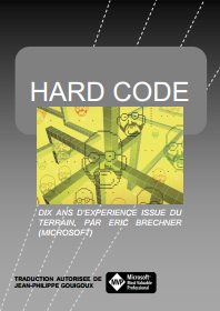 Traduction JP Gouigoux de Hard Code, livre d'Eric Brechner