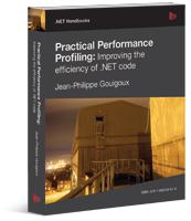Practical Performance Profiling : Improving the efficiency of .NET code - Simple Talk Editions