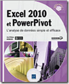 Excel 2010 et PowerPivot : L'analyse de données simple et efficace - Editions ENI